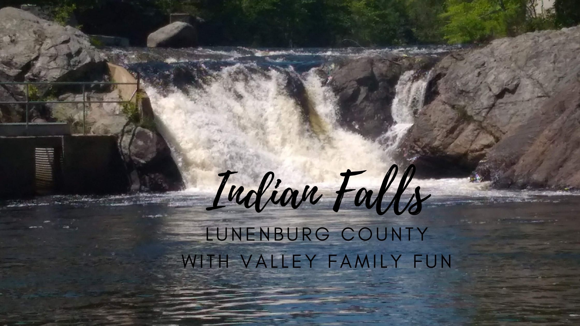 Indian Falls Lunenburg County - Valley Family Fun